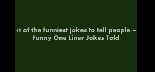 15 funny one liner jokes